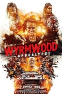 Wyrmwood: Apocalypse [Spanish]